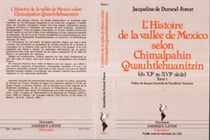 L'histoire de la vallée de Mexico selon Chimalpahin Quauhtlehuanitzin - Tome 1 - du XIe au XVIe siècle