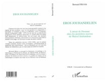 Eros Jouhandelien - L'attrait de l'homme dans les premières oeuvres de Marcel Jouhandeau