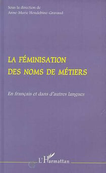 La Féminisation des Noms de Métiers - En français et dans d'autres langues