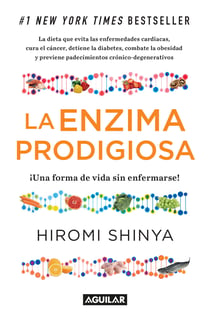 La enzima prodigiosa (La enzima prodigiosa 1) - Una forma de vida sin enfermar