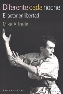 Diferente cada noche - El actor en libertad