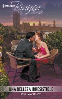 Una belleza irresistible - El mejor regalo para San Valentín, una novela de Harlequin