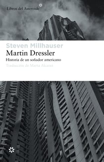 Martin Dressler - Historia de un soñador americano