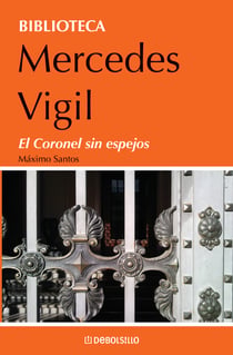 El coronel sin espejos - Máximo Santos