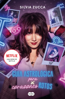 Guía astrológica para corazones rotos