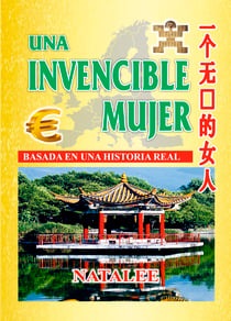 Una invencible mujer. Basada en una historia real - Una enseñanza de vida