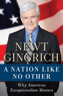 Nation Like No Other - Why American Exceptionalism Matters