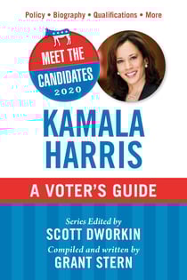 Meet the Candidates 2020: Kamala Harris - A Voter's Guide