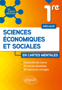 Spécialité sciences économiques et sociales : première - 92 cartes mentales et 26 exercices corrigés