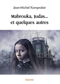 Mabrouka, Judas... et quelques autres