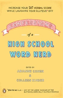Confessions of a High School Word Nerd - Laugh Your Gluteus* Off and Increase Your SAT Verbal Score