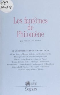 Les Fantômes de Philomène et quatorze autres nouvelles - 11e concours de la meilleure nouvelle de langue française