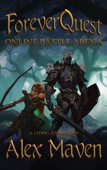 ForeverQuest: Online Battle Arena - A LitRPG Adventure - ForeverQuest, #1