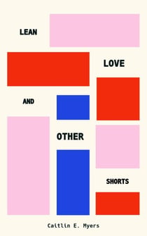 Lean Love and Other Shorts