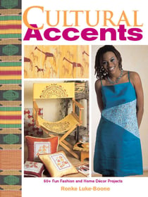 Cultural Accents - 60+ Fun Fashion and Home DTcor Projects
