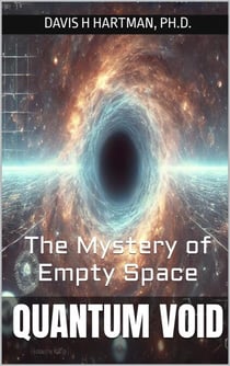 Quantum Void: the Mystery of Empty Space