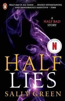 Half Lies - A Half Bad story