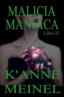 Malicia Maniaca - Malicia, #22