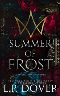 Summer of Frost - Forever Fae, #3