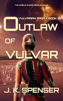 Outlaw of Vulvar - Vulvarian Saga, #3