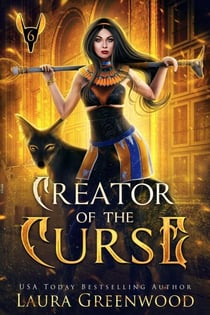 Creator Of The Curse - The Apprentice Of Anubis, #6