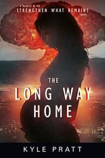 The Long Way Home - Strengthen What Remains, #5