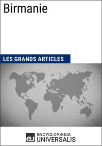 Birmanie - Les Grands Articles d'Universalis
