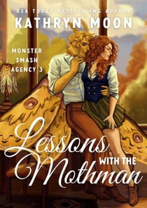 Lessons with the Mothman - Monster Smash Agency, #3