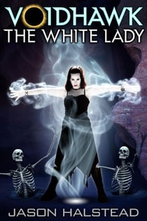 Voidhawk - The White Lady - Voidhawk, #4