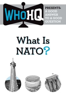 What Is NATO? - A Good Answer to a Good Question