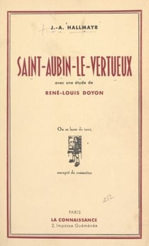 Saint-Aubin le Vertueux - Son histoire, précédée d'une étude par René-Louis Doyon