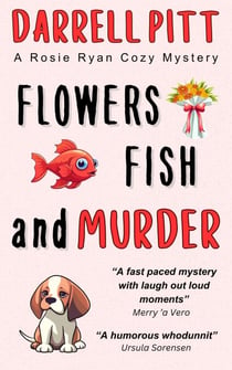 Flowers, Fish and Murder - Rosie Ryan Cozy Mysteries, #4