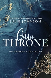 Golden Throne - The Forbidden Royals Trilogy, #2