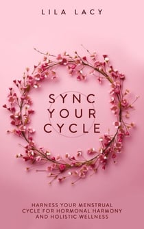 Sync Your Cycle - Women's Health