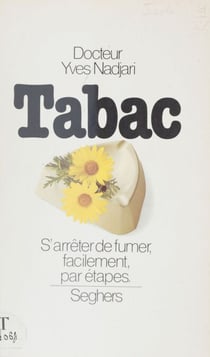 Tabac - S'arrêter de fumer facilement par étapes