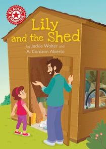 Lily and the Shed - Independent Reading Red 2