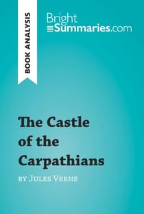 The Castle of the Carpathians by Jules Verne (Book Analysis) - Detailed Summary, Analysis and Reading Guide