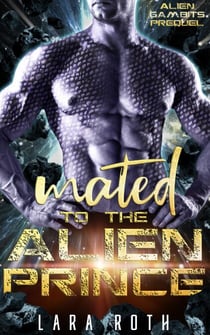 Mated to the Alien Prince - Alien Gambits, #0.5