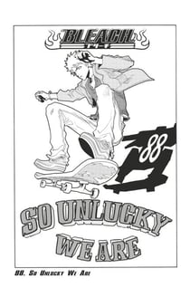 Bleach - T10 - Chapitre 88 - SO UNLUCKY WE ARE