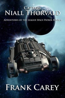 Captain Niall Thorvald - Adventures of the League Space Patrol, #6