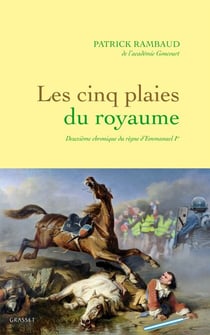 Les cinq plaies du Royaume - Nouvelle chronique du règne d'Emmanuel Ier