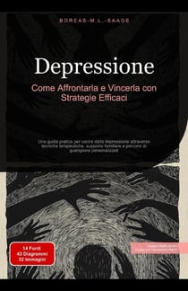 Depressione: Come Affrontarla e Vincerla con Strategie Efficaci - Depressione (IT), #1