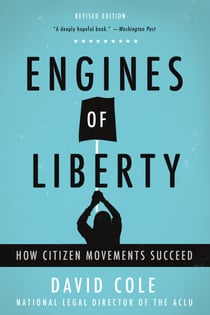 Engines of Liberty - The Power of Citizen Activists to Make Constitutional Law