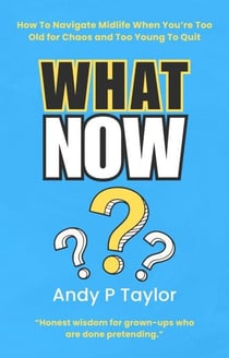 What Now? - The Second Act