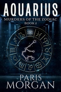 Aquarius - Murders of the Zodiac, #1