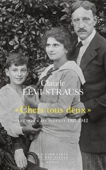 "Chers tous deux". Lettres à ses parents (1931-1942) - Lettres à ses parents (1931-1942)