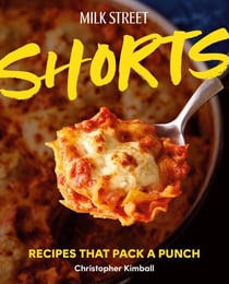 Milk Street Shorts - Recipes That Pack a Punch