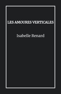 Les Amoures verticales
