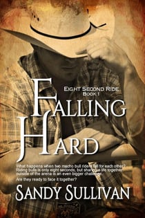 Falling Hard - Eight Second Ride, #1