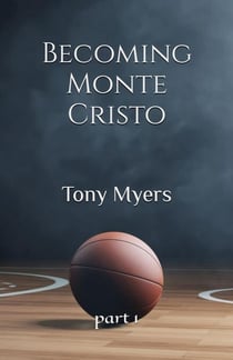 Becoming Monte Cristo - Monte Cristo Saga, #1